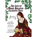 The Life of Anne Boleyn Colouring Book