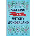 Walking in a Witchy Wonderland