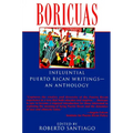Boricuas: Influential Puerto Rican Writings--An Anthology
