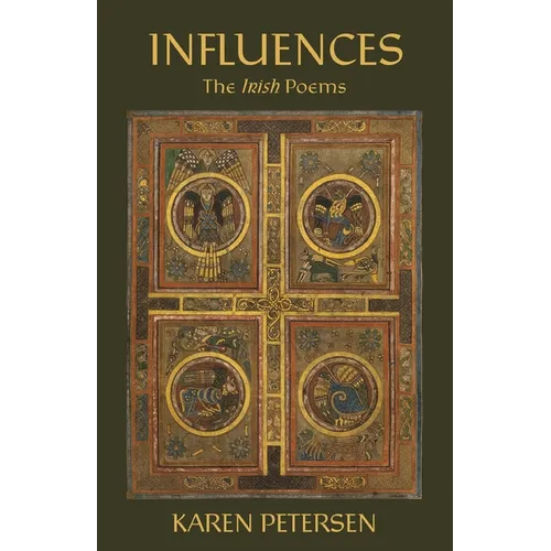 Influences: The Irish Poems