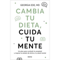 Cambia Tu Dieta, Cuida Tu Mente