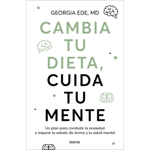 Cambia Tu Dieta, Cuida Tu Mente