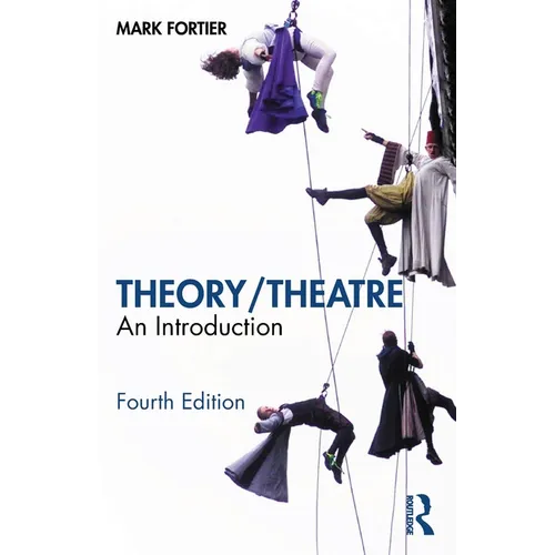 Theory/Theatre: An Introduction