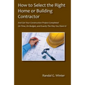 How to Select the Right Home or Building Contractor