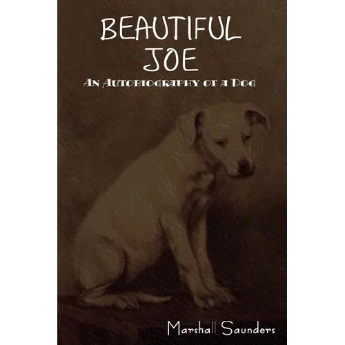 Beautiful Joe: An Autobiography of a Dog