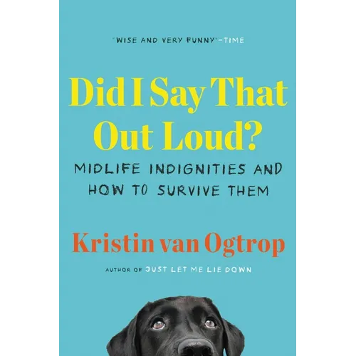 Did I Say That Out Loud?