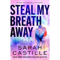 Steal My Breath Away
