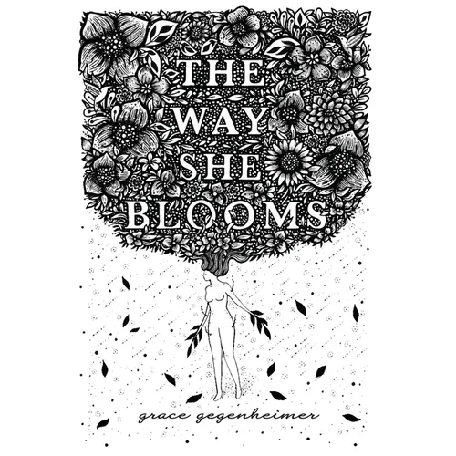 The Way She Blooms