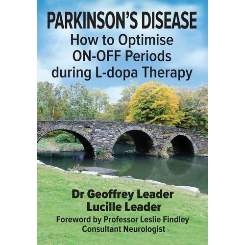 Parkinson's Disease: How to Optimise ON-OFF Periods during L-dopa Therapy