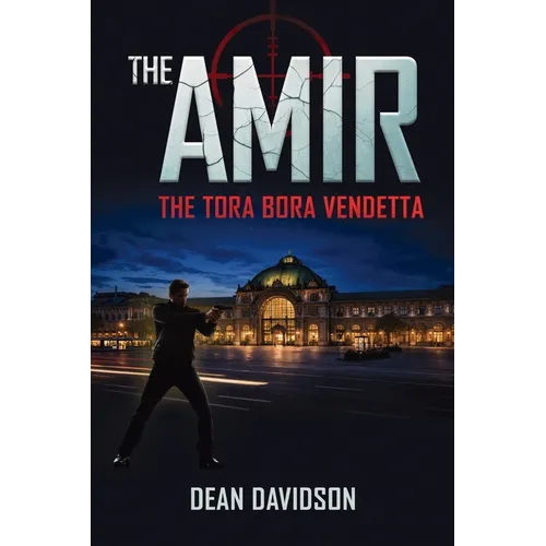 The Amir: The Tora Bora Vendetta