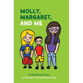 Molly, Margaret, and Me