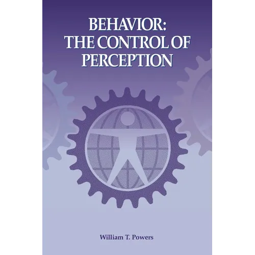 Behavior: The Control of Perception
