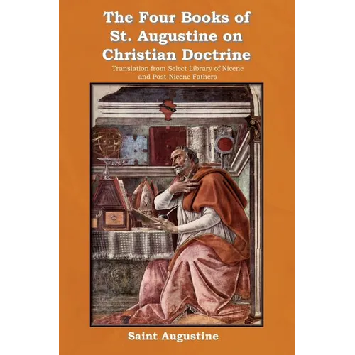 The Four Books of St. Augustine on Christian Doctrine