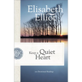 Keep a Quiet Heart: 100 Devotional Readings