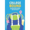College Bound: The Preparation Roadmap for Middle School Students and Their Families