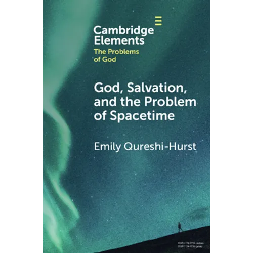 God, Salvation, and the Problem of Spacetime