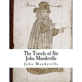 The Travels of Sir John Mandeville