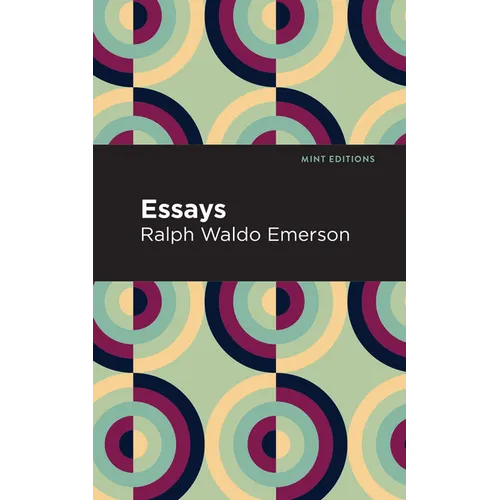 Essays: Ralph Waldo Emerson