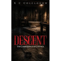 Descent: The Consequence of Control