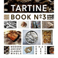 Tartine No. 3: Ancient Modern Classic Whole