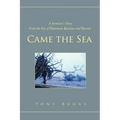 Came the Sea: A Survivor's Story From the Eye of Hurricane Katrina and Beyond