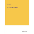 The Golden Bait a Nobel: Vol. 1