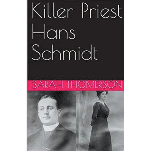 Killer Priest Hans Schmidt
