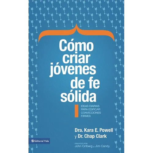 La C��mo criar j��venes de fe s��lida Softcover Sticky Faith = How to Raise Young People of Solid Faith = Ho