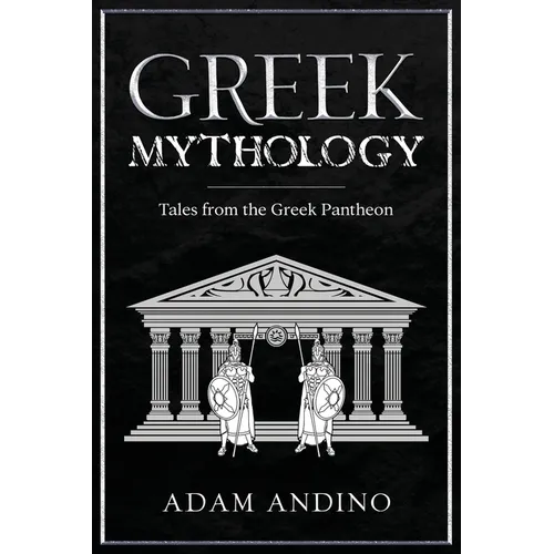 Greek Mythology: Tales from the Greek Pantheon