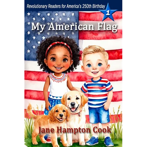 My American Flag: Revolutionary Readers for America's 250th Level 1