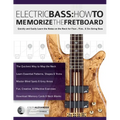 Electric Bass: How To Memorize The Fretboard