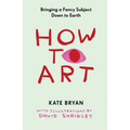 How to Art: Bringing a Fancy Subject Down to Earth