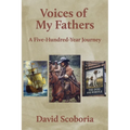 Voices of My Fathers: A Five-Hundred-Year Journey
