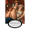 The Iliad for Boys and Girls
