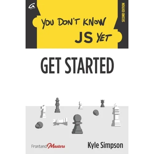 You Don't Know JS Yet: Get Started