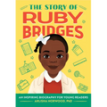 The Story of Ruby Bridges: An Inspiring Biography for Young Readers