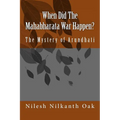 When Did The Mahabharata War Happen?: The Mystery of Arundhati