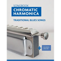 Songbook Chromatic Harmonica - traditional Blues Songs: + Sounds Online