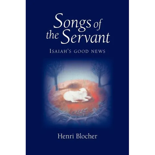 Songs of the Servant: Isaiah's good news
