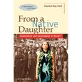 From a Native Daughter: Colonialism and Sovereignty in Hawaii (Revised Edition)
