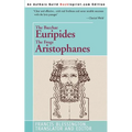 The Bacchae Euripides The Frogs Aristophanes