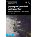 Contemporary Transactional Analysis Through an Intersectional Lens: Deconstruction and Reconstruction of Theory and Practice