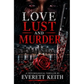 Love Lust and Murder