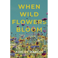 When Wildflowers Bloom