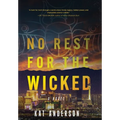 No Rest for the Wicked