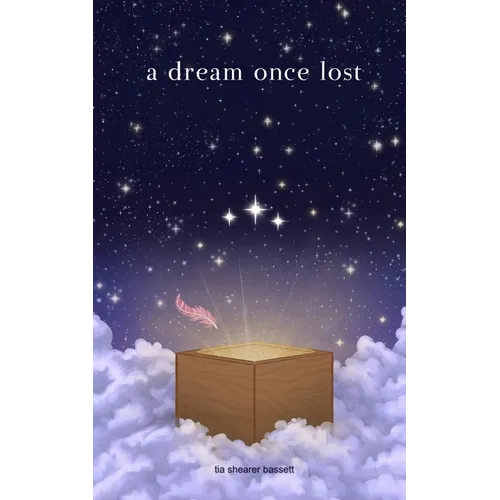 A dream once lost