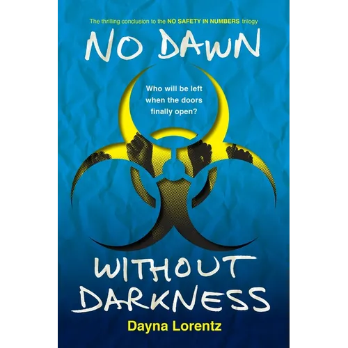 No Dawn without Darkness: No Dawn without Darkness: No Safety In Numbers: Book 3