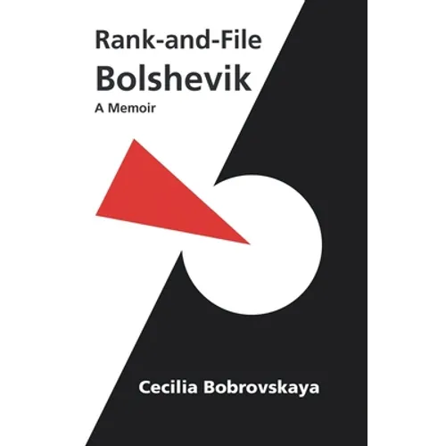 Rank-and-File Bolshevik: A Memoir