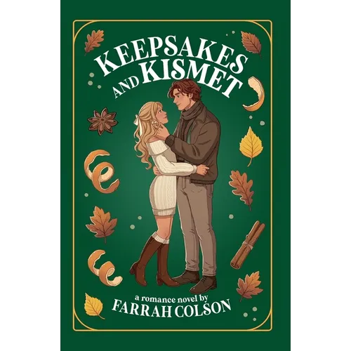 Keepsakes and Kismet