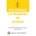 The Science of Reading in Action: Brain-Friendly Strategies Every Teacher Needs to Know
